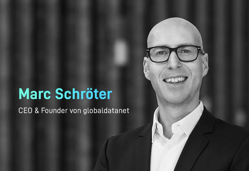 Marc Schröter CEO und Founder von globaldatanet